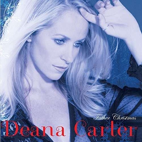 Cover for Deana Carter · Father Christmas (CD) (2015)
