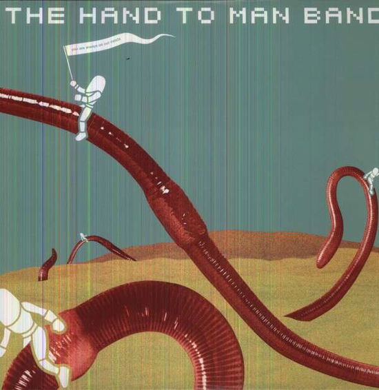 The Hand To Man Band · You Are Always On Our Minds (LP) (2012)