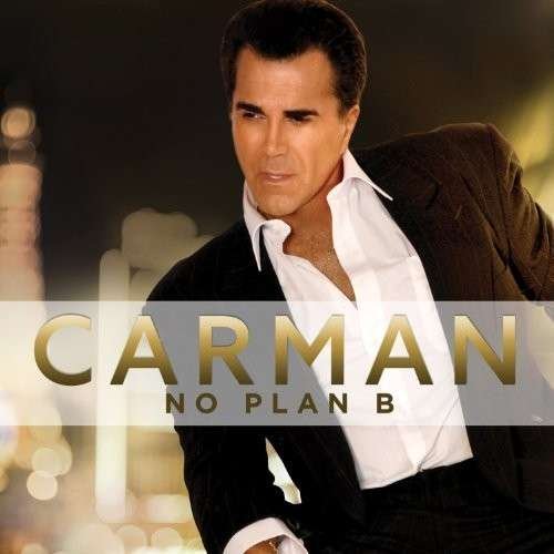 Cover for Carman · No Plan B (CD) (2014)