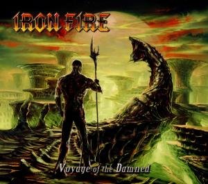 Cover for Iron Fire · Voyage of the Damned (CD) [Limited edition] [Digipak] (2014)