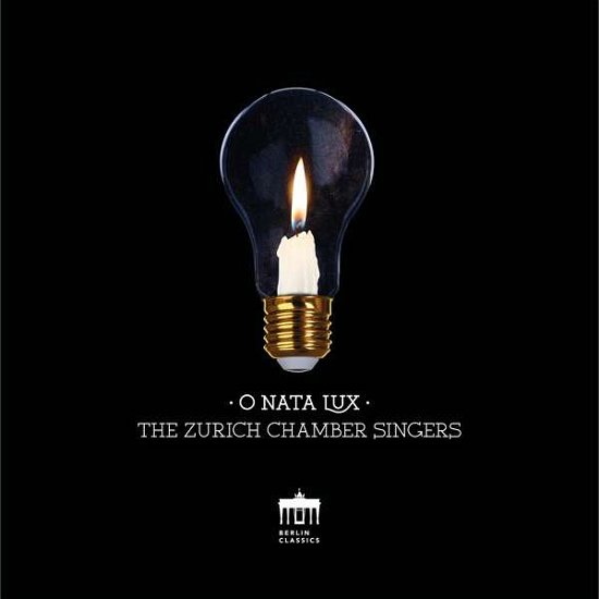 Cover for Zurich Chamber Singers · O Nata Lux (CD) (2020)