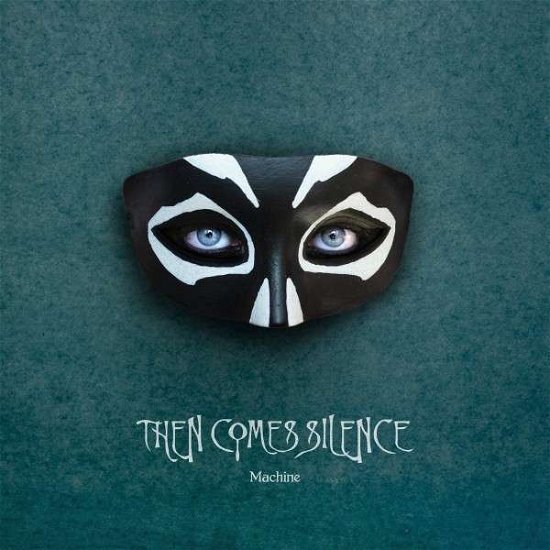 Cover for Then Comes Silence · Machine (LP) (2020)