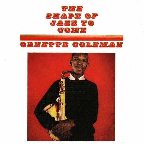 Shape of Jazz to Come - Ornette Coleman - Música - DOL - 0889397287016 - 3 de junho de 2016