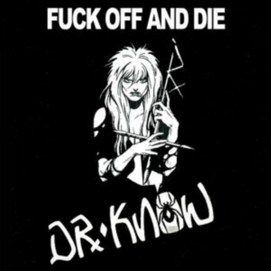 Cover for Dr. Know · Fuck Off And Die (LP) (2023)