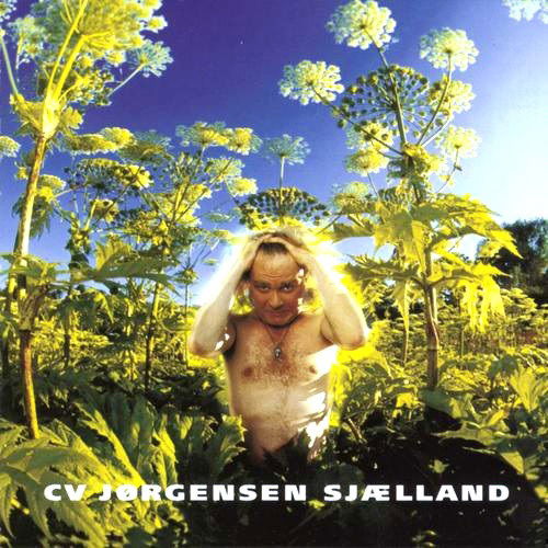 Sjælland - C. V. Jørgensen - Musikk - Sony Owned - 0889854191016 - 16. juni 2017