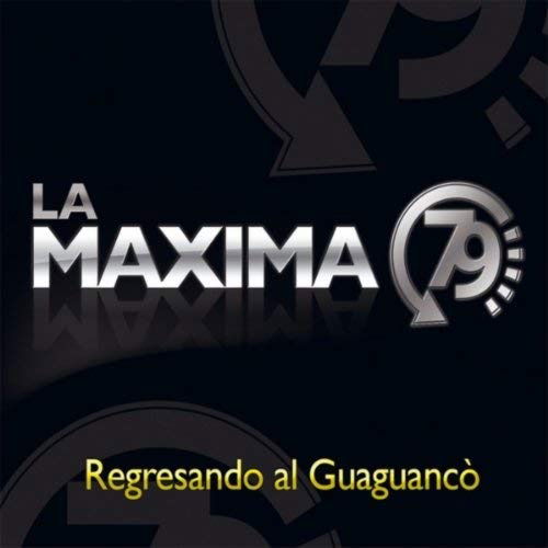 Regresando Al Guaguanco - La Maxima 79 - Music - SMAYRA - 2090504205016 - August 13, 2015