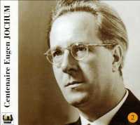 Eugen Jochum - Centenaire (Aufnahmen 1948-1961) - Wolfgang Amadeus Mozart (1756-1791) - Música - TAHRA - 3504129047016 - 8 de junho de 2009