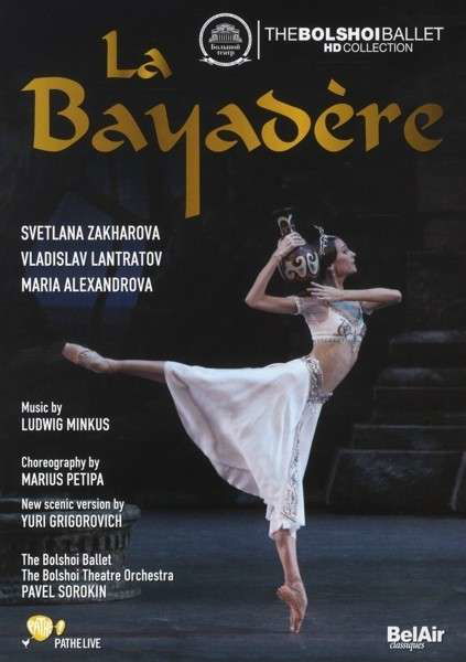 La Bayadere - Minkus / Zakharova / Bolshoi Ballet - Musik - BEL AIR CLASSIQUES (HARMONIA M - 3760115301016 - 19. november 2013