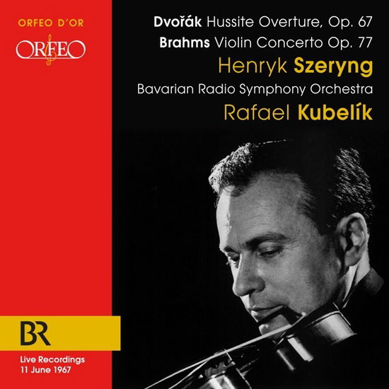 Dvorak: Hussite Overture Op. 67/brahms: Violin Concerto - Henryk Szeryng - Musikk - ORFEO - 4011790719016 - 5. august 2022