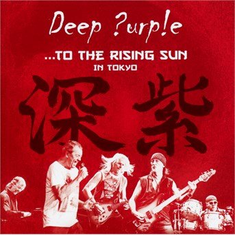Cover for Deep Purple · To the Rising Sun (In Tokyo) (CD) (2016)