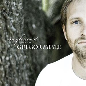 Meylenweit - Gregor Meyle - Musik - MEYLE - 4049324270016 - 16. april 2010