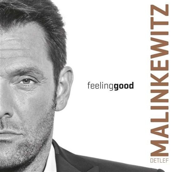 Cover for Detlef Malinkewitz · Feeling Good (CD) (2018)