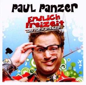 Cover for Paul Panzer · Endlich Freizeit-was Fürn Stress! (CD) (2009)