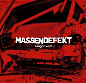 Tangodiesel - Massendefekt - Muzyka - MD RECORDS - 4260274770016 - 2016