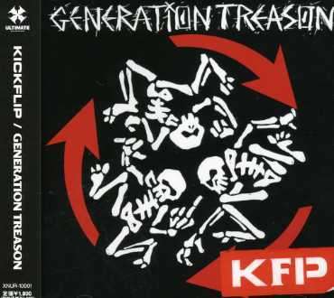 Cover for Kickflip · Generation Treason (CD) [Japan Import edition] (2007)