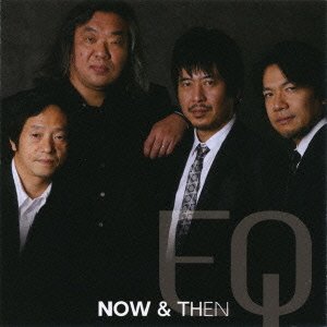 Cover for Eq · Now &amp; then (CD) [Japan Import edition] (2010)