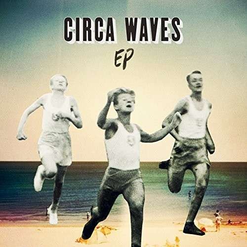 Cover for Circa Waves · EP (CD) (2014)