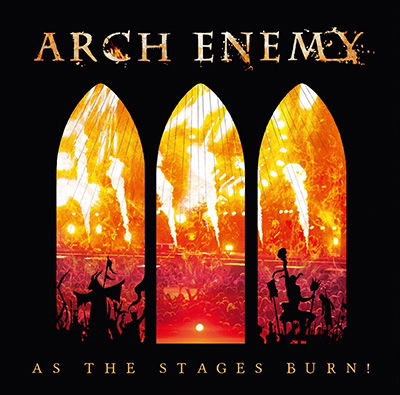 As The Stages Burn! - Arch Enemy - Film - COL - 4582352387016 - 14. april 2017