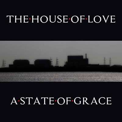 A State Of Grace - House of Love - Musik - CHERRY RED - 5013929187016 - September 16, 2022