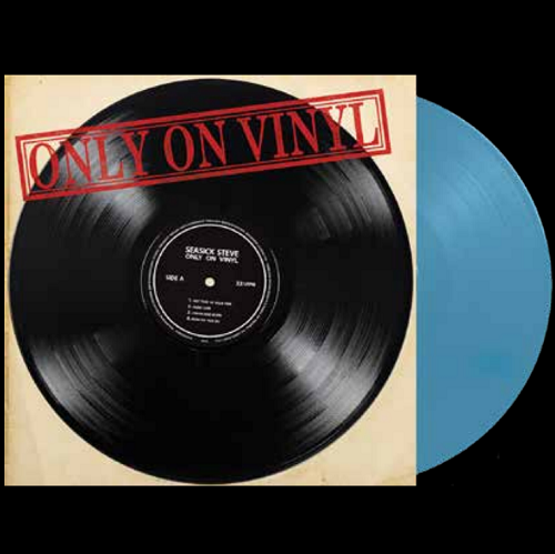 Cover for Seasick Steve · Only On Vinyl (Blue Vinyl) (LP) [Limited edition] (2022)