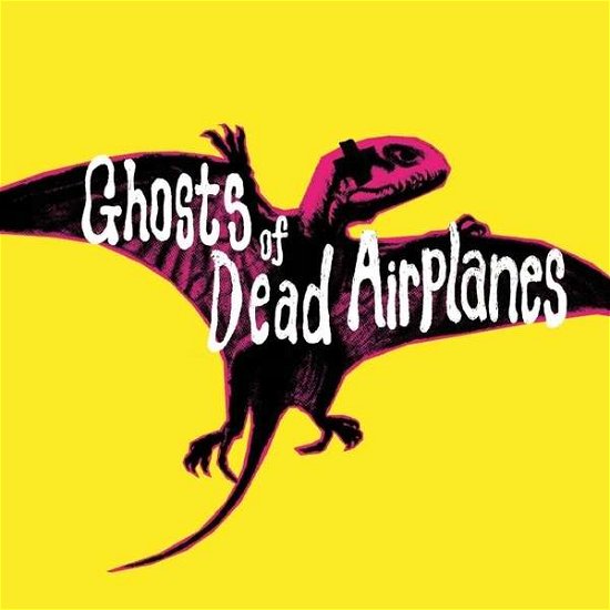 Ghosts of Dead Airplanes (CD) [EP edition] (2015)
