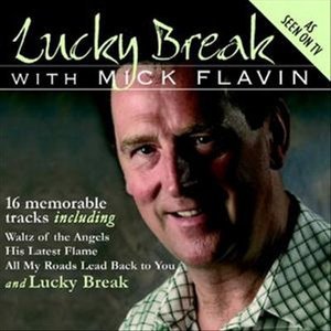 Cover for Mick Flavin · Lucky Break (CD) (2007)