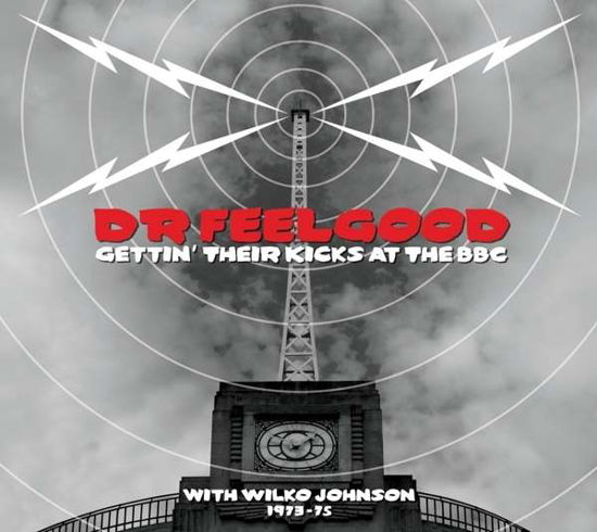 Cover for Dr. Feelgood · Gettin Their Kicks at the Bbc (CD) [Digipak] (2015)