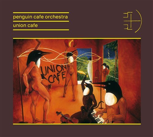 Cover for Penguin Cafe Orchestra · Union Cafe (CD) [Remastered edition] (2011)