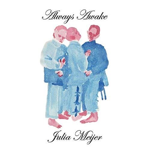 Cover for Julia Meijer · Always, Awake (LP) (2019)