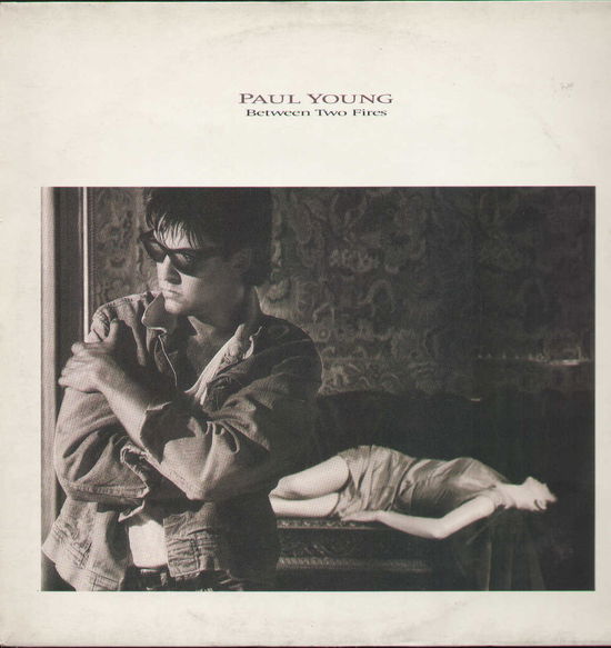 Cover for Paul Young · Between Two Fires (LP) (1986)