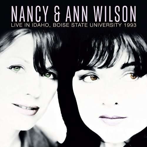 Live In Idaho, Boise State University 1993 - Nancy and Ann Wilson - Music - Klondike - 5291012506016 - January 23, 2017
