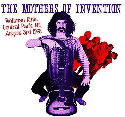 Cover for The Mothers of Invention · Wollman Rink, Central Park Ny 3rd August 1968 (LP) (2014)