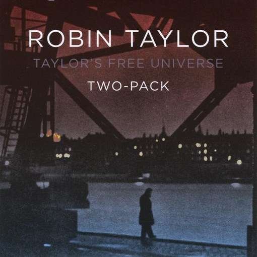 Cover for Taylor,robin &amp; Taylor's Free Universe · Two-pack (CD) (2010)