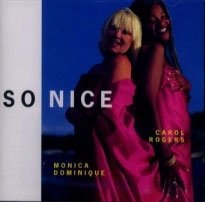 Cover for Rogers, Carol &amp; Monica Dominique · So Nice (CD) (2010)