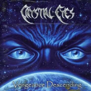 Vengeance Descending - Crystal Eyes - Musik - HEAVY FIDELITY - 7350013660016 - 4 augusti 2003