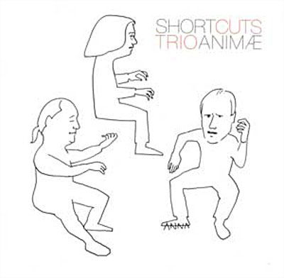 Cover for Various Composers · Shortcuts - Trio Animae (CD) (2011)