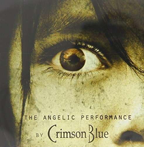Cover for Crimson Blue · Angelic Performance (CD) (2014)