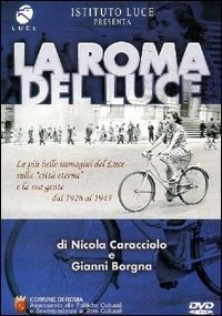 Roma Del Luce (La) - Documentario - Movies -  - 8014191940016 - January 19, 2011