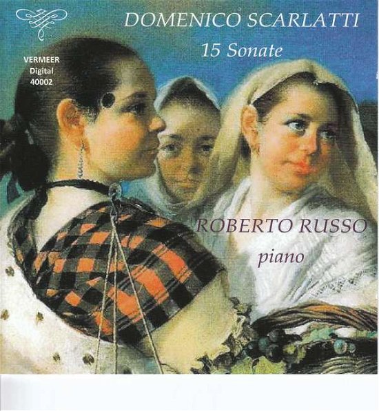 Cover for Domenico Scarlatti  · 15 Sonate Per Piano - Russo Roberto (Piano) (CD)