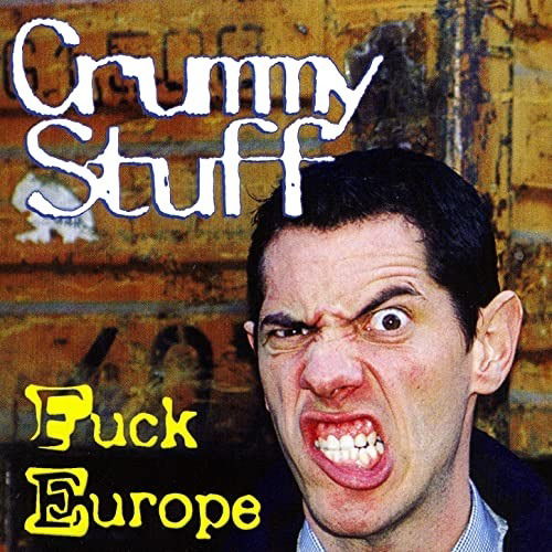 Cover for Crummy Stuff · Fuck Europe (CD) (2020)