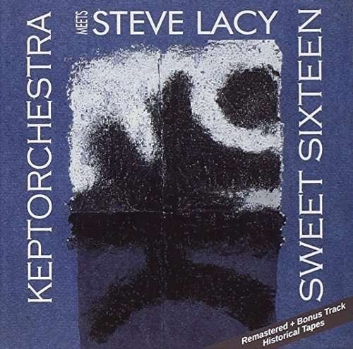 Cover for Keptorchestra / Lacy,steve · Sweet Sixteen (CD) (2016)