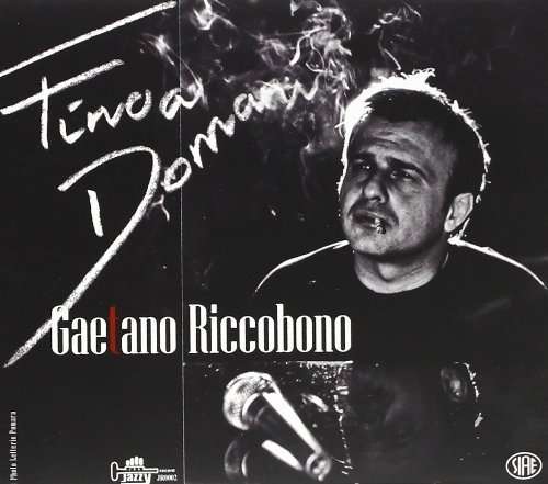 Cover for Gaetano Riccobono · Fino a Domani (CD) (2011)