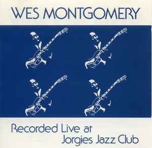 Live at Jorgies - Montgomery Wes - Musik - IMPORT - 8576952319016 - 19. september 1999