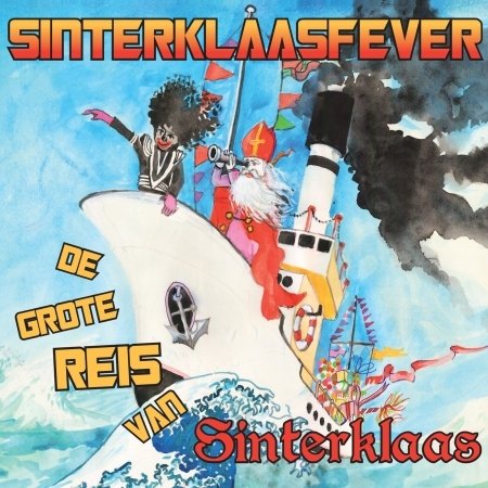 Cover for Sinterklaasfever · Sinterklaasfever - De Grote Reis Van Sinterklaas (CD) (2013)