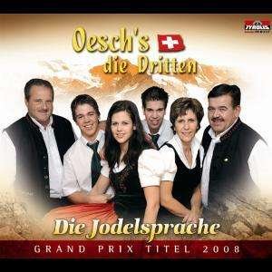Cover for Oesch's Die Dritten · Die Jodelsprache Grand Pr (SCD) (2008)