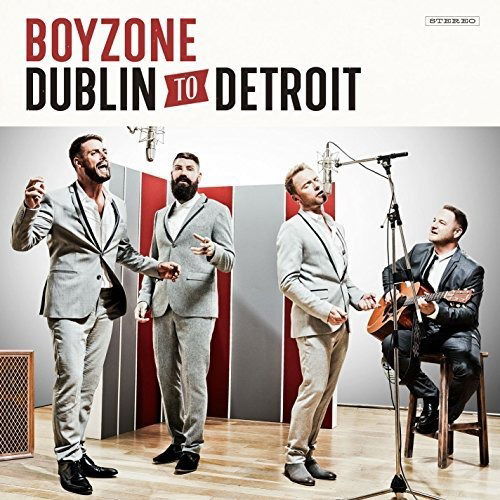 Cover for Boyzone · Dublin to Detroit (CD) (2014)