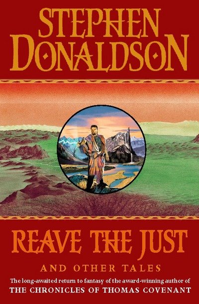 Reave the Just - Stephen Donaldson - Boeken - HarperCollins Publishers - 9780002247016 - 19 oktober 1998