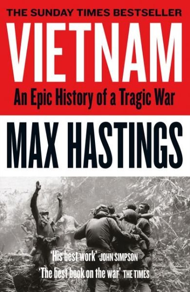 Cover for Max Hastings · Vietnam: An Epic History of a Tragic War (Taschenbuch) (2019)