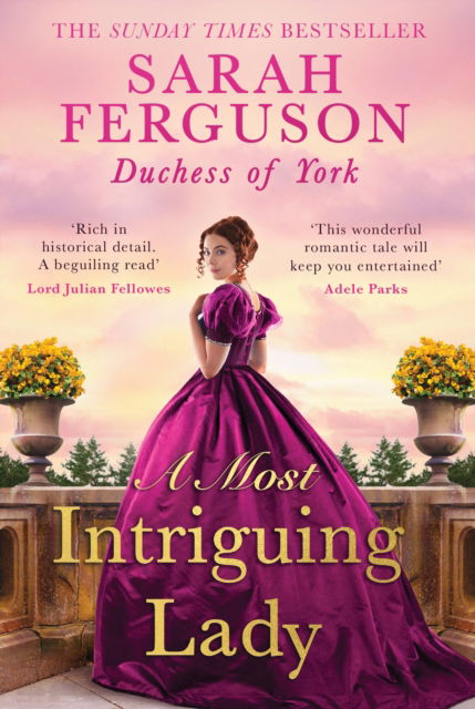 Cover for Ferguson, Duchess of York, Sarah · A Woman of Intrigue (Paperback Book) (2024)