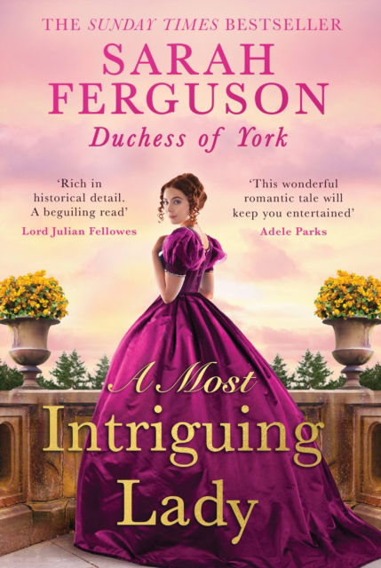 A Woman of Intrigue - Ferguson, Duchess of York, Sarah - Books - HarperCollins Publishers - 9780008513016 - June 6, 2024